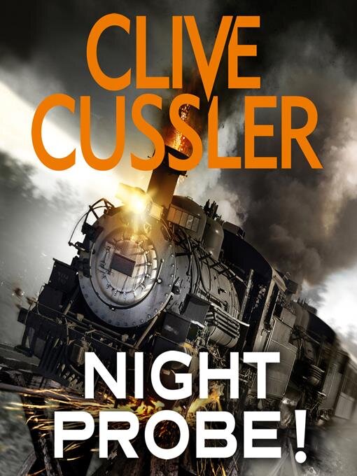 Title details for Night Probe! by Clive Cussler - Available